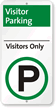 Visitor Parking Only Sign with Parking Symbol
