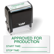 Approved for Production Start Stop Time Self Inking Stamp