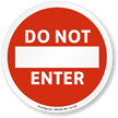 Do Not Enter ISO Sign