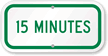 15 MINUTES Time Limit Parking Sign