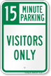 15 Minute Parking for Visitors Only Sign