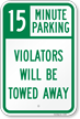 15 Minute Parking Tow Away Sign