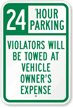 24 Hour Parking Violators Will Be Towed Sign