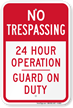 24 Hour Operation Guard On Duty Sign