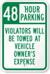 48 Hour Parking Violators Will Be Towed Sign