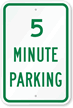 5 MINUTE PARKING Sign