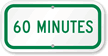 60 MINUTES Time Limit Parking Sign