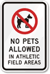 No Pets Allowed Athletic Field Sign
