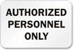Authorized Personnel Only Property Sign