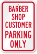 Barber Shop Customer Parking Only Sign