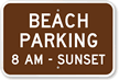 Beach Parking   8 Am To Sunset Sign
