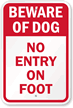 Beware Of Dog No Entry No foot Sign