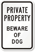 Private Property Signs: Beware of Dog