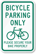 Bicycle Parking Only   Bike Parking Sign