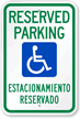 Bilingual Reserved Parking With Handicap Symbol Sign