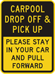 Carpool Drop Off & Pick Up Sign