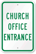 CHURCH OFFICE ENTRANCE Sign