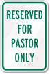 RESERVED FOR PASTOR ONLY Sign