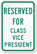 Reserved For Class Vice President Sign