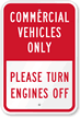 Commercial Vehicles Only, Please Turn Engines Off Sign