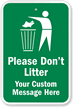 Custom Do Not Litter Sign