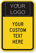 Your Logo - Custom Text Here Sign