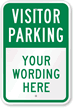 Visitor Parking   Your Wording Here Custom Sign