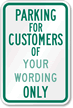 Customers Only Custom Parking Sign