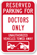 Reserved Parking For Doctors Only Sign