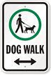 Dog Walk Sign Bidirectional Arrow (with Graphic)