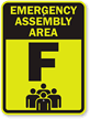 Emergency Assembly Area F Sign