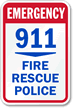 Emergency Fire Rescue Police Sign