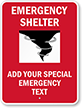 Emergency Shelter - Your Instructions Here Custom Sign