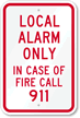 Local Fire Alarm Only Call 911 Sign