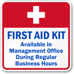 First Aid Kit Available in Management Office Sign
