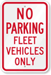 No Parking - Fleet Vehicles Only Sign