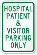 Hospital Patient & Visitor Parking Only Sign