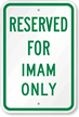 RESERVED FOR IMAM ONLY Sign