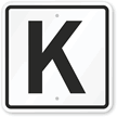 Letter K Parking Spot Sign