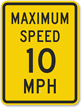Maximum Speed 10 Sign