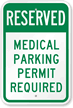 Reserved Medical Parking Permit Required Sign