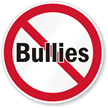 No Bullies Sign