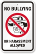 No Bullying Or Harassment Allowed Sign