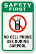 No Cell Phone Use During Carpool Sign