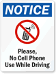Please No Cell Phone Use While Driving Sign
