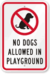 No Dog Allowed In Playground Dog Sign