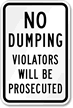 No Dumping Violators Prosecuted Sign