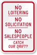 No Loitering   Soliciting, Salespeople Catch Drift Sign
