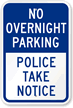 No Overnight Parking, Police Take Notice Sign