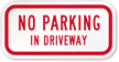 Reflective Aluminum No Parking In Driveway Sign